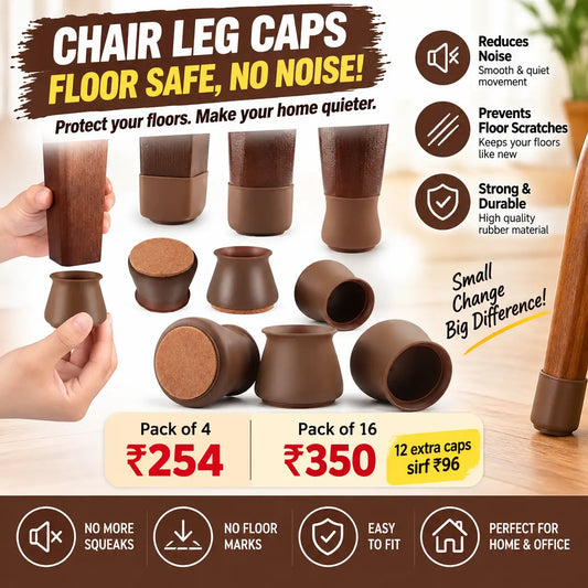 A promotional graphic for chair leg caps showing multiple brown rubber-and-wood replacement caps, some being held by hands to demonstrate fit. Large text reads 'CHAIR LEG CAPS FLOOR SAFE, NO NOISE!' with feature callouts about reducing noise, preventing scratches, and being durable.
