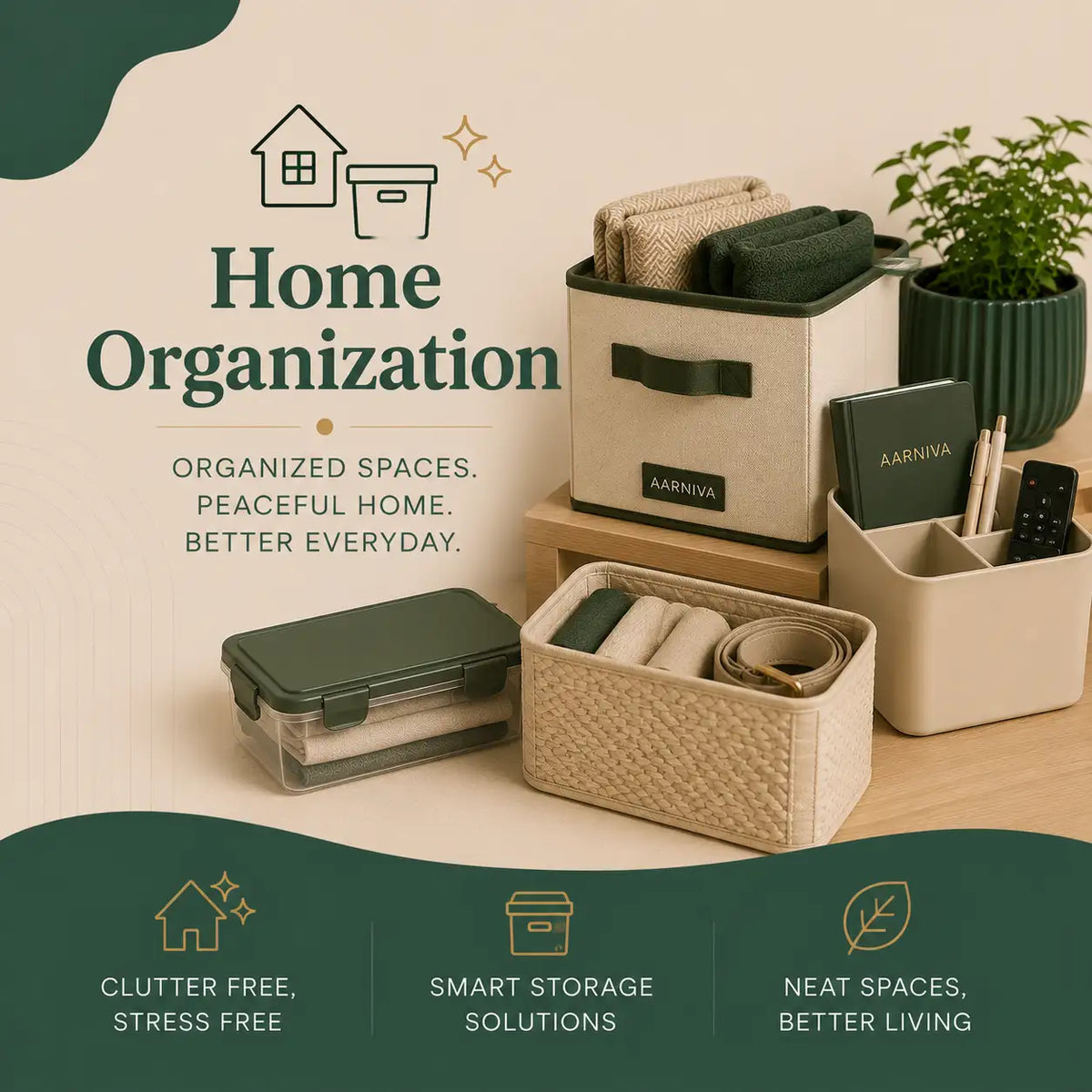 A styled home organization set featuring beige fabric storage bins, a dark green lidded container, a beige desk organizer, and a small potted plant, arranged on a wooden surface with promotional text overlays.