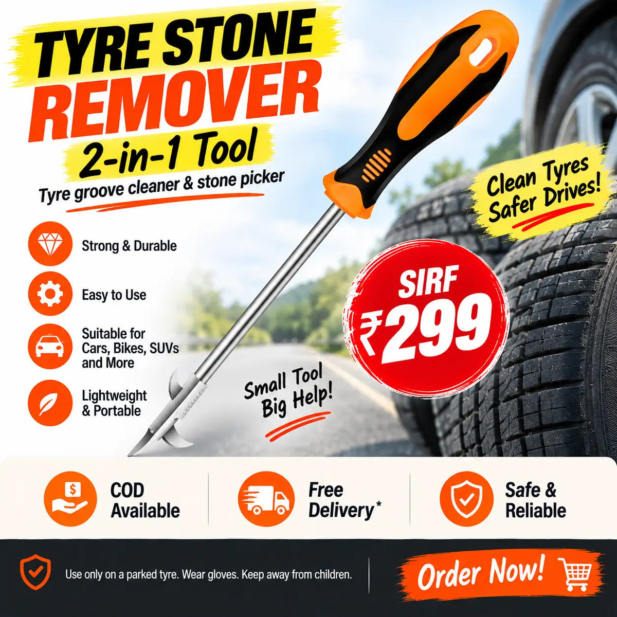 A promotional graphic for a tire stone remover tool, showing the orange-and-black handled screwdriver-style tool diagonally over a tire. Large text reads 'TYRE STONE REMOVER' and '2-in-1 Tool,' with feature icons and pricing.